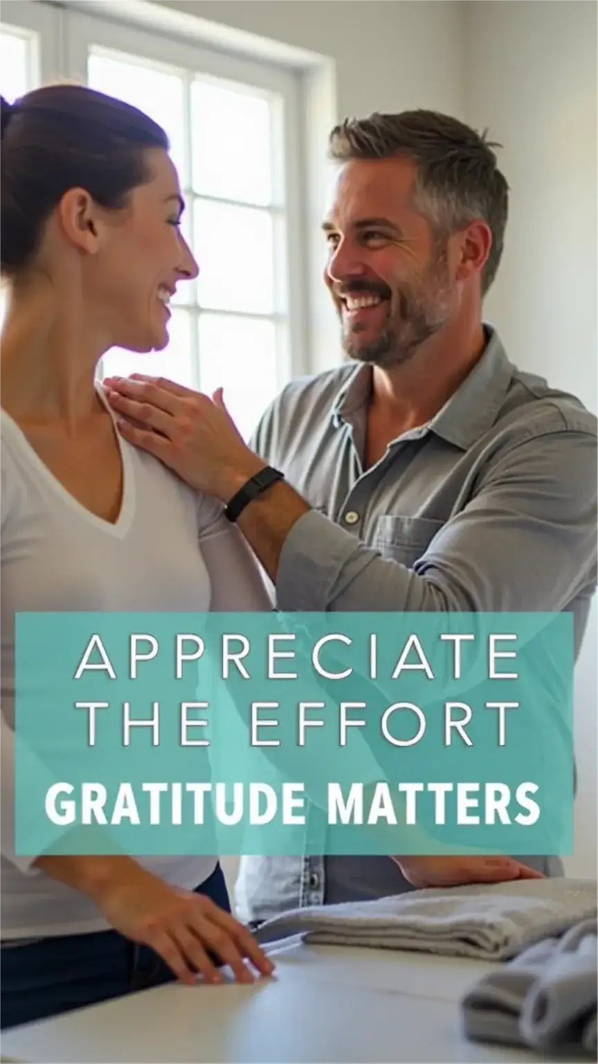 Showing appreciation and gratitude for shared household responsibilities. Positive reinforcement in partnership and collaboration. Keywords: household responsibilities, sharing chores, partnership, couple collaboration, appreciation.