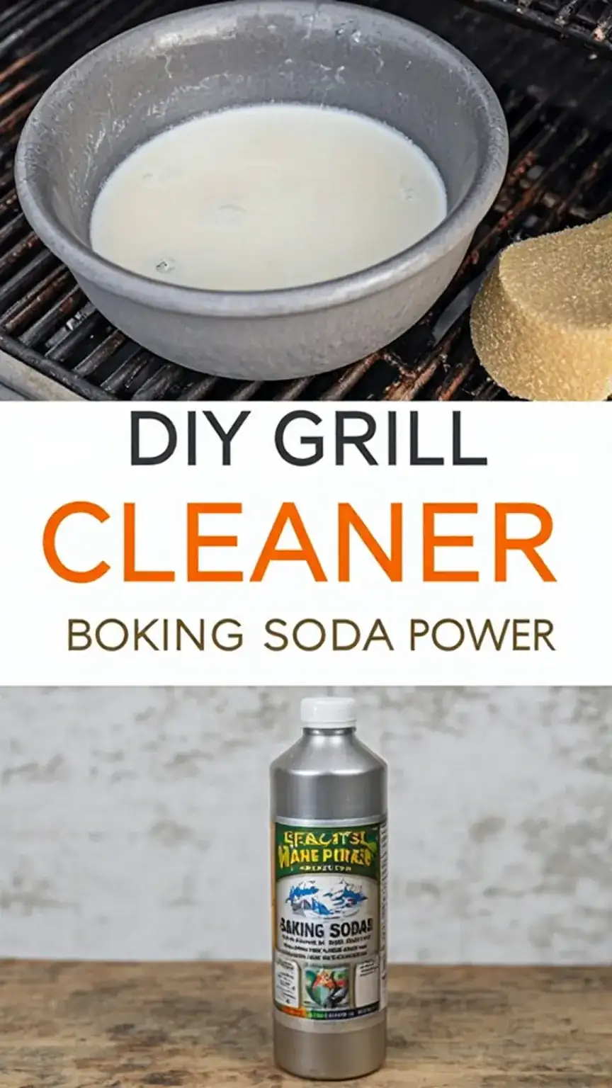 DIY grill cleaning solution with baking soda, water, and vinegar, natural grill cleaner ingredients, how to clean a grill with household items.